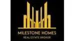 MILESTONE HOMES REAL ESTATE BROKER company icon